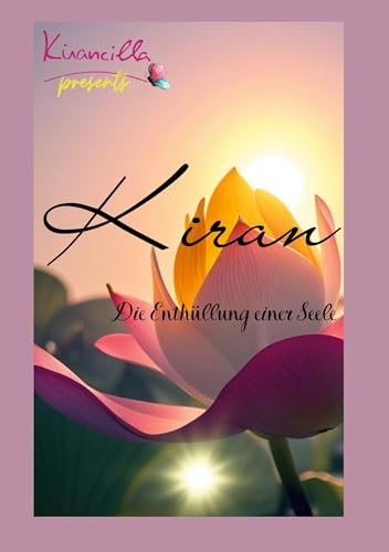 Kiran: Die Enthüllung einer Seele