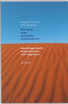 Nlp-gids voor optimaal functioneren: neurolinguistisch programmeren voor beginners