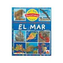 EL MAR: DICCIONARIO POR QUE COMO (Diccionario Del Por Que Y)