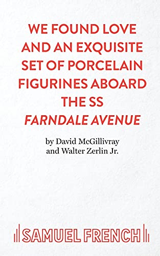 We Found Love and an Exquisite Set of Porcelain Figurines Aboard the SS Farndale Avenue (Acting Edition S.)