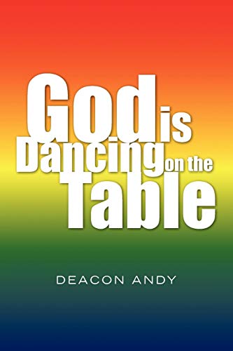 God is dancing on the Table