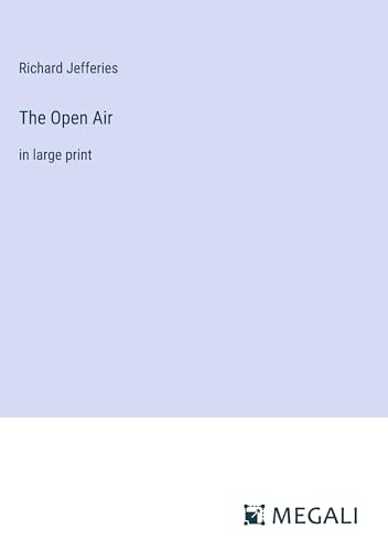The Open Air: in large print