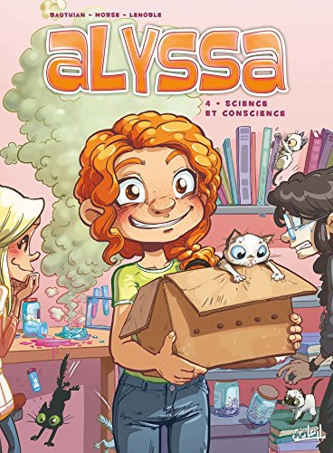 Alyssa, Tome 4 : Science Et Conscience