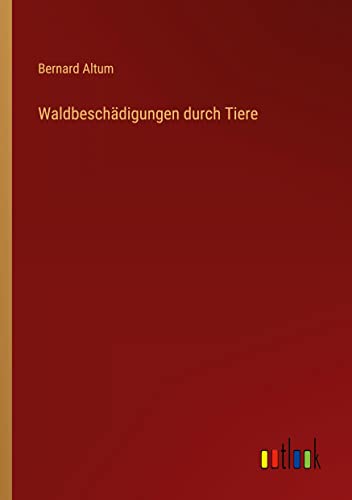 Waldbeschädigungen durch Tiere