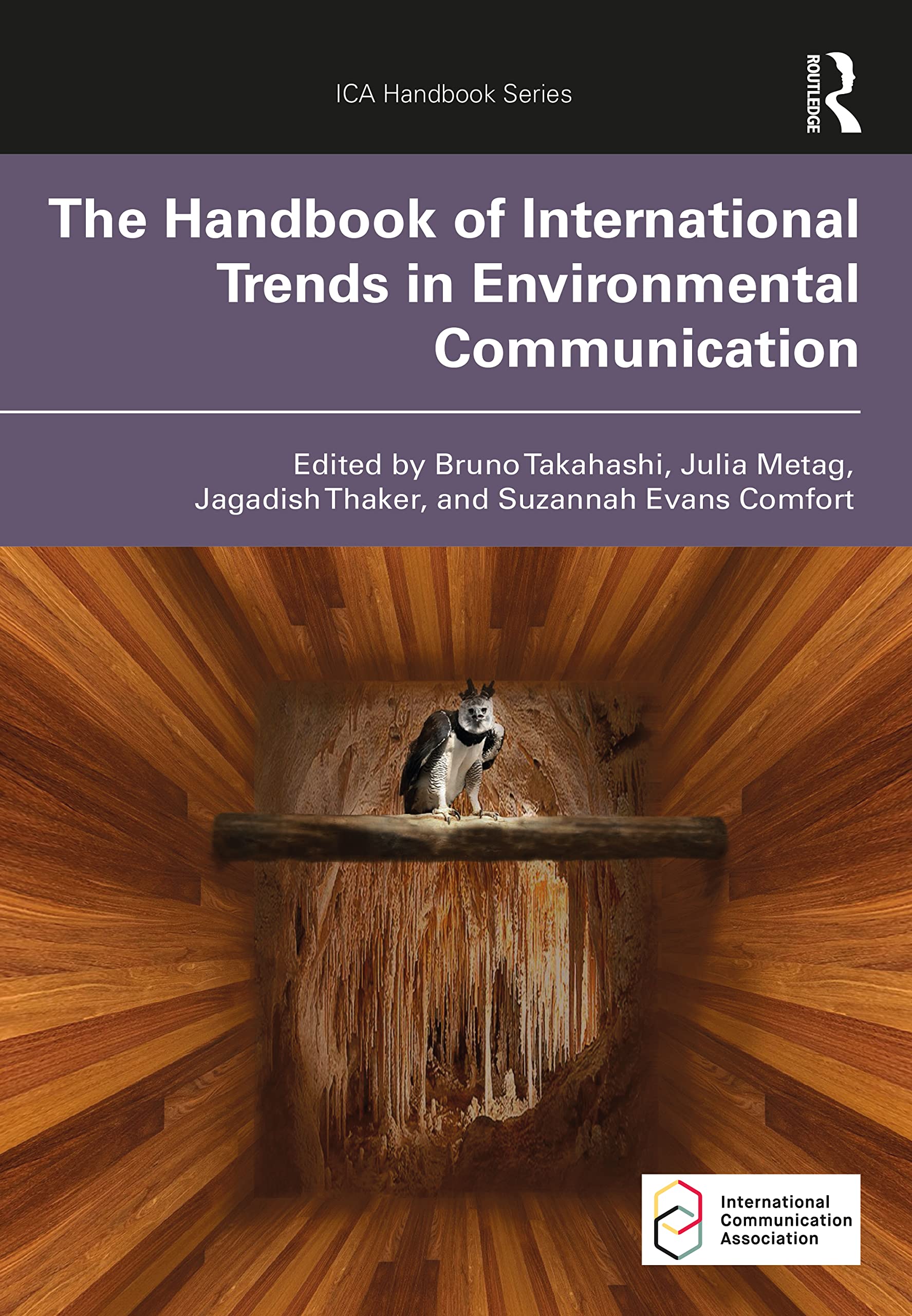 The Handbook of International Trends in Environmental Communication (International Communication Association (ICA) Handbook)
