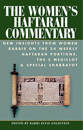 Women's Haftarah Commentary: New Insights from Women Rabbis on the 54 Weekly Haftarah Portions, the 5 Megillot & Special Shabbatot