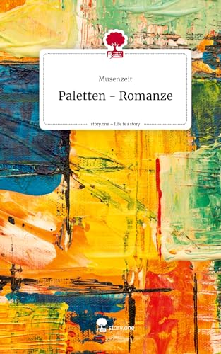 Paletten - Romanze. Life is a Story - story.one