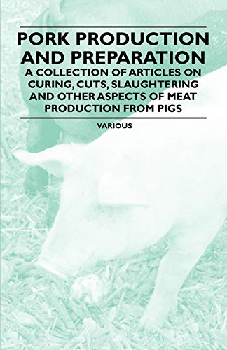 Pork Production and Preparation