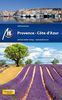 Provence & Côte d'Azur: Reiseführer mit vielen praktischen Tipps