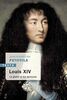 Louis XIV: La gloire et les épreuves