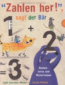 Zahlen her, sagt der Bär, Rechenverse zum Weiterreimen