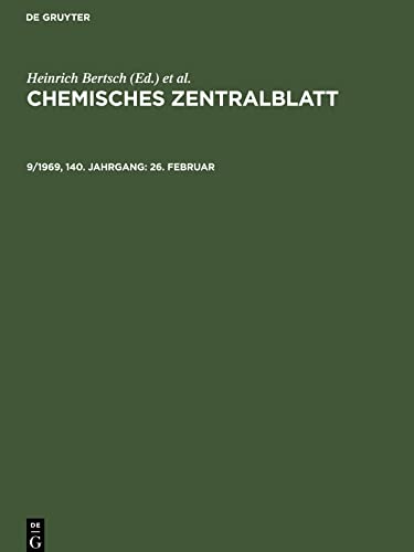 Chemisches Zentralblatt, 9/1969, 140. Jahrgang, 26. Februar