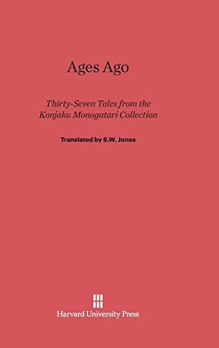 Ages Ago: Thirty-Seven Tales from the Konjaku Monogatari Collection