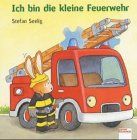 Ich bin die kleine Feuerwehr von Stefan Seelig | Buch | Zustand gut