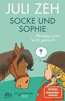 Socke und Sophie – Pferdesprache leicht gemacht