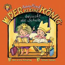 Der kleine König - CD / Der kleine König besucht die Schule