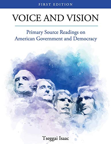 Voice and Vision: Primary Source Readings on American Government and Democracy