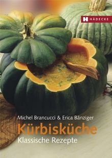 Kürbisküche: Klassische Rezepte