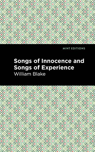 Songs of Innocence and Songs of Experience (Mint Editions―Poetry and Verse)