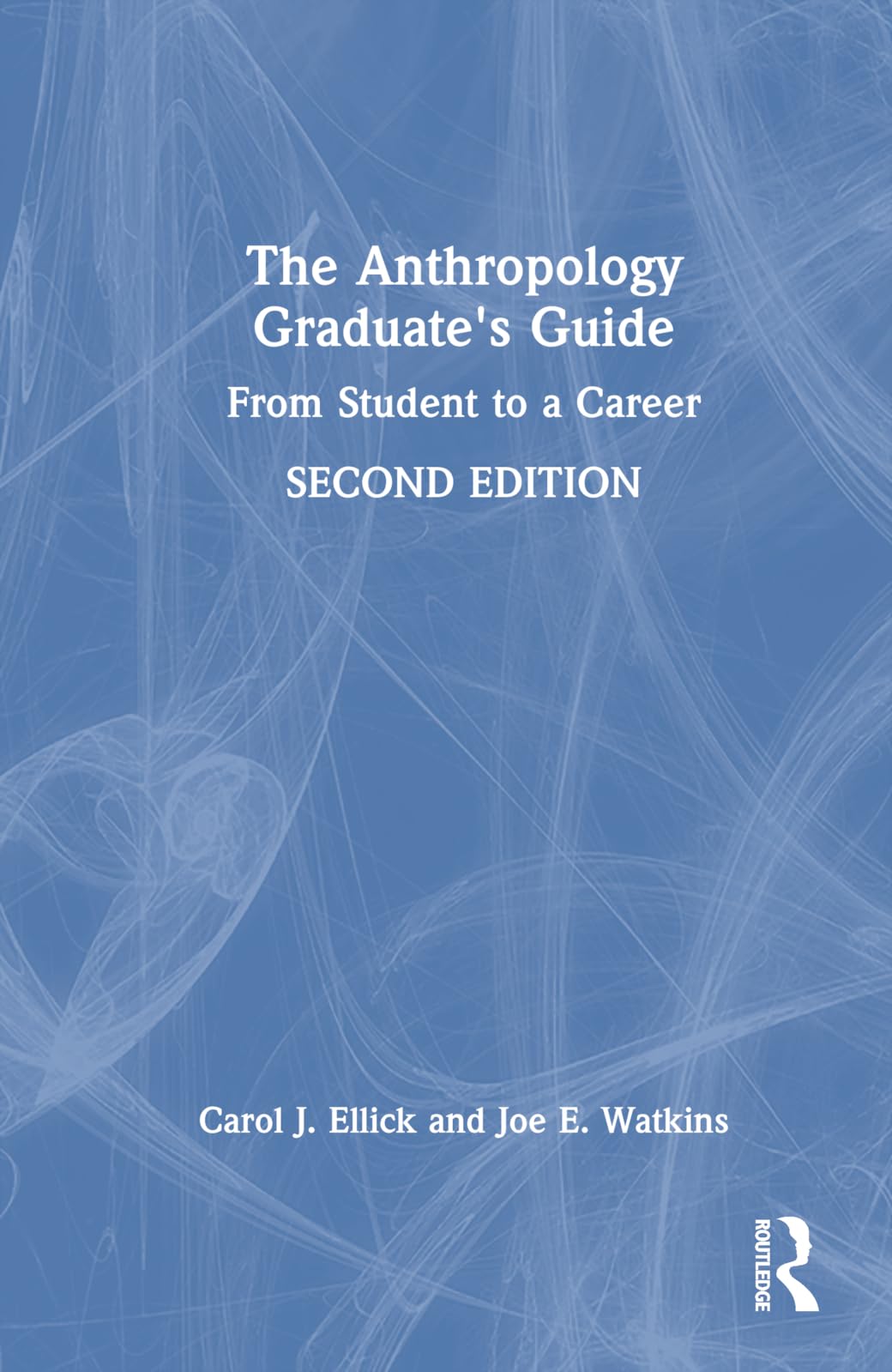 The Anthropology Graduate's Guide: From Student to a Career