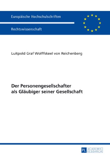 Der Personengesellschafter als Gläubiger seiner Gesellschaft (Europäische Hochschulschriften - Reihe II)