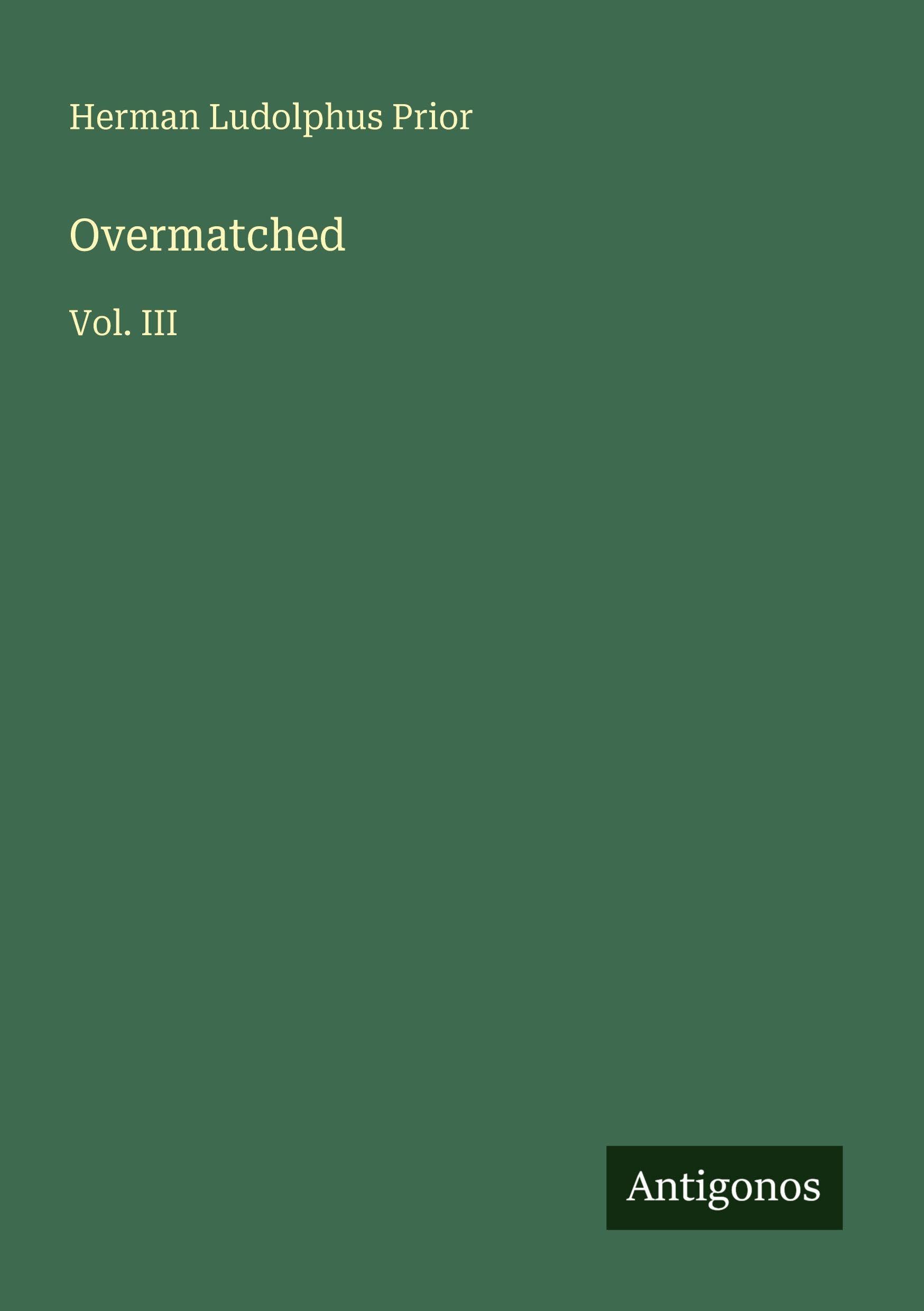 Overmatched: Vol. III