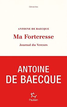 Ma forteresse : journal du Vercors