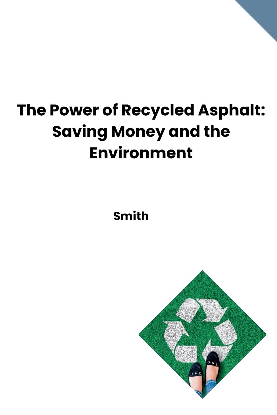 The Power of Recycled Asphalt: Saving Money and the Environment: DE