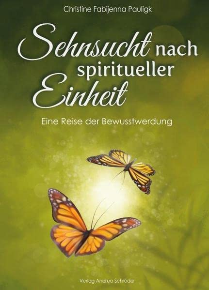 Sehnsucht nach spiritueller Einheit - Christine Fabijenna Pauligk Kartoniert (TB)