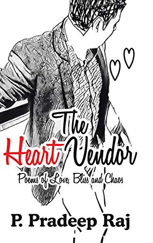 The Heart Vendor: Poems of Love, Bliss and Chaos