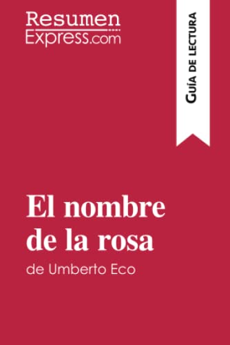 El nombre de la rosa de Umberto Eco (Guía de lectura): Resumen y análisis completo