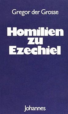 Homilien zu Ezechiel (Sammlung Christliche Meister)