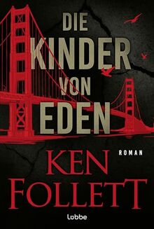 Die Kinder von Eden: Roman. Wenn eine uralte Angst der Menschheit wahr wird ... Der brisante Öko-Thriller des Weltbestseller-Autors