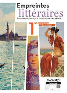 Empreintes littéraires, 1re voies générales et technologiques : histoire littéraire, anthologie de textes, langue & outils, méthode
