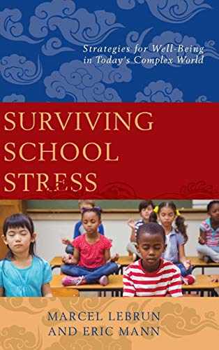 Surviving School Stress: Strategies for Well-Being in Today's Complex World