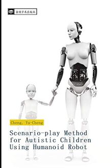 Scenario-play Method for Autistic Children Using Humanoid Robot
