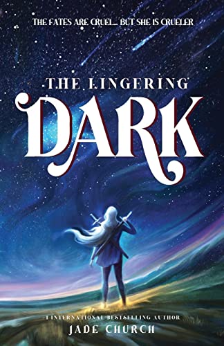 The Lingering Dark (Kingdom of Stars)