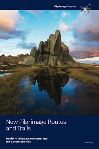 New Pilgrimage Routes and Trails (Pilgrimage Studies, Band 2)
