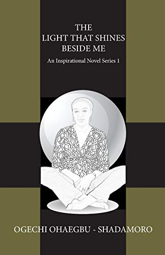 The Light That Shines Beside Me: An Inspirational Novel Series 1