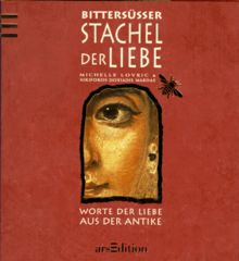 Bittersüßer Stachel der Liebe