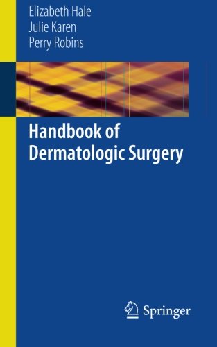 Handbook of Dermatologic Surgery