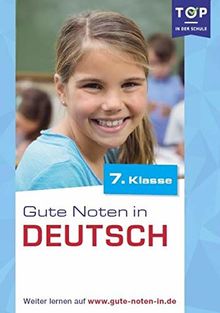 Deutsch: Gute Noten in Deutsch 7. Klasse - Top in der Schule