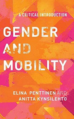 Gender and Mobility: A Critical Introduction