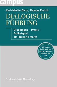 Dialogische Führung: Grundlagen - Praxis - Fallbeispiel: dm-drogerie markt