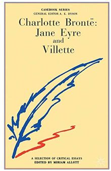 Charlotte Bronte: Jane Eyre and Villette (Casebooks Series)