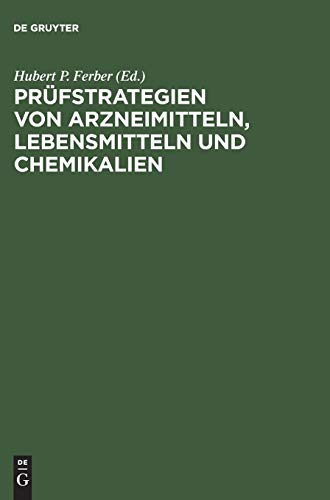 Prüfstrategien von Arzneimitteln, Lebensmitteln und Chemikalien: Ein internationaler Vergleich
