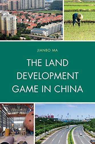 The Land Development Game in China
