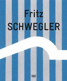 Fritz Schwegler: Die Retrospektive