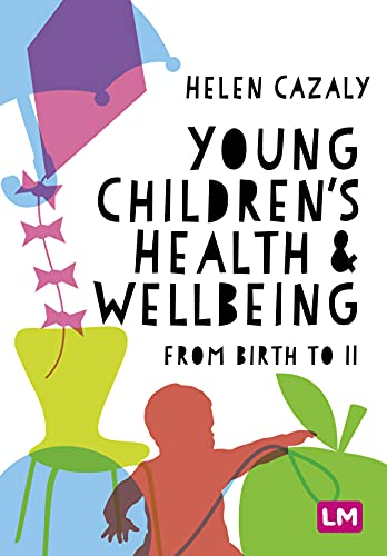 Young Children's Health and Wellbeing: From Birth to 11