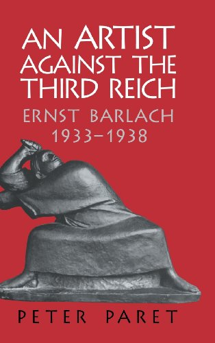 An Artist against the Third Reich: Ernst Barlach, 1933–1938